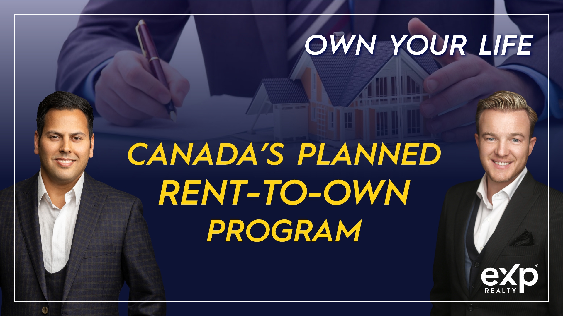 Canada's Planned Rent-to-Own Program ~ Own Your Life Episode￼
