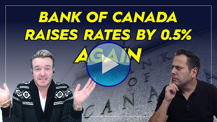 The Bank of Canada Raises Mortgage Rates AGAIN ~ Own Your Life Episode