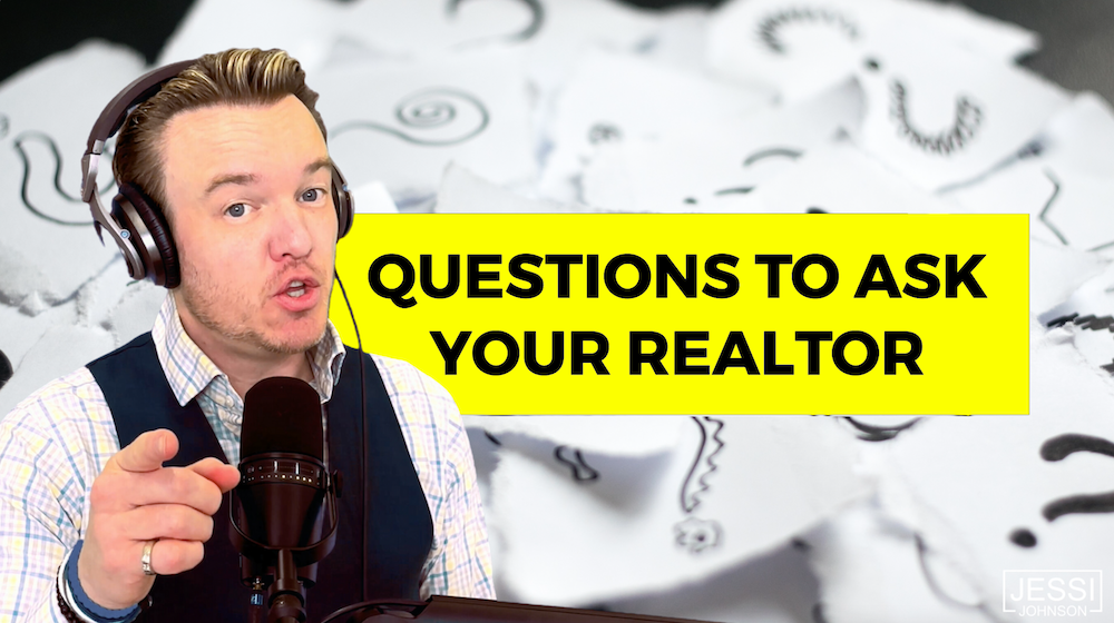 Questions you should ask your realtor